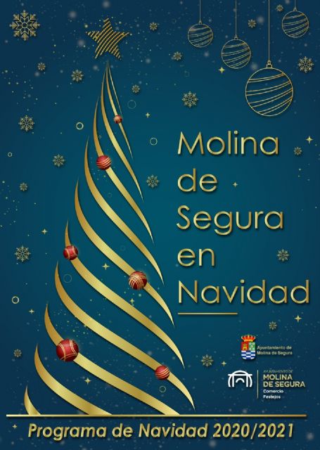 La Navidad 2020-2021 de Molina de Segura llega cargada de un amplio programa de actividades culturales, musicales, artesanales y comerciales
