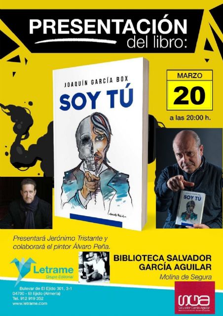 El libro Soy Tú, de Joaquín García Box, será presentado en Molina de Segura el martes 20 de marzo