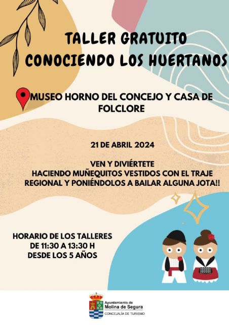 La Concejalía de Turismo organiza el taller Conociendo a los huertanos el domingo 21 de abril en el Museo Horno del Concejo y Casa del Folclore de Molina de Segura