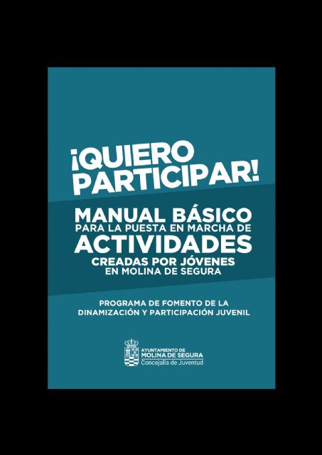 La Concejalía de Juventud de Molina de Segura ofrece un manual básico para la puesta en marcha de actividades creadas por jóvenes