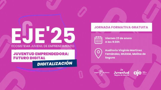 Molina de Segura acoge la jornada formativa gratuita Ecosistema Juvenil de Emprendimiento el viernes 23 de enero