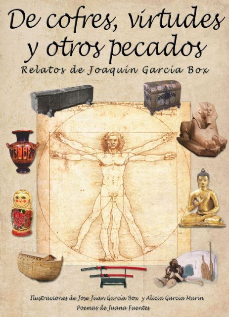 El libro De cofres, virtudes y otros pecados, de Joaquín García Box, será presentado en Molina de Segura el jueves 19 de noviembre