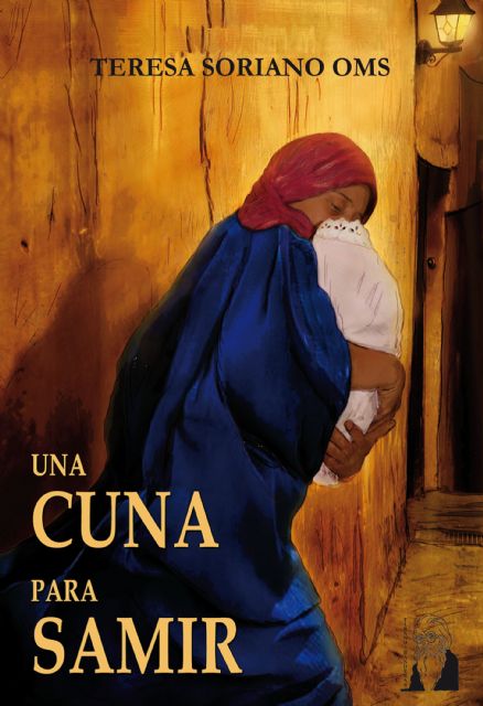 La novela Una cuna para Samir, de Teresa Soriano Oms, será presentada en Molina de Segura el lunes 21 de diciembre