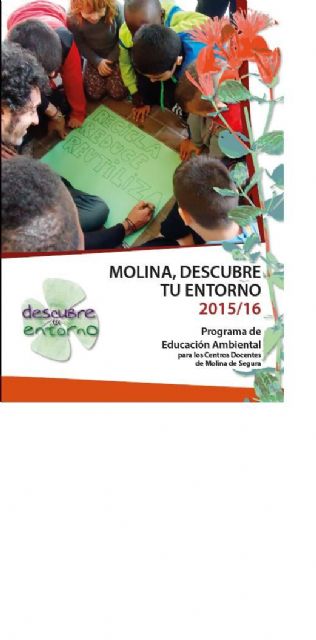 El Ayuntamiento de Molina de Segura pone en marcha una nueva edición del Programa de Educación Ambiental Molina, Descubre tu Entorno