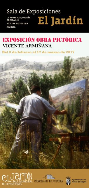 La Sala El Jardín de Molina de Segura acoge exposición OBRA PICTÓRICA DE VICENTE ARMIÑANA, del 3 de febrero al 17 de marzo