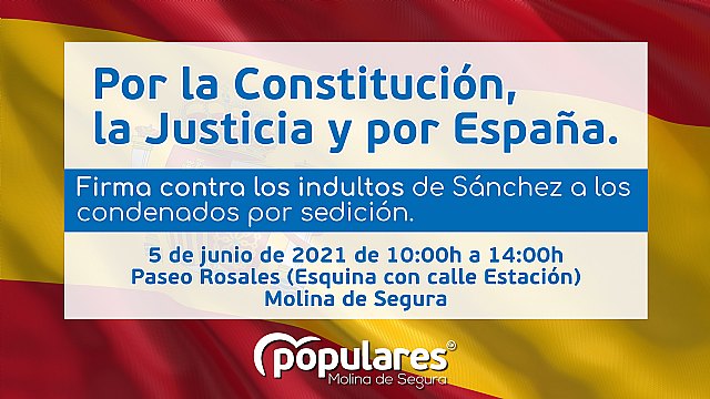 El Partido Popular de Molina de Segura inicia una campaña de recogida de firmas contra los indultos de Sánchez