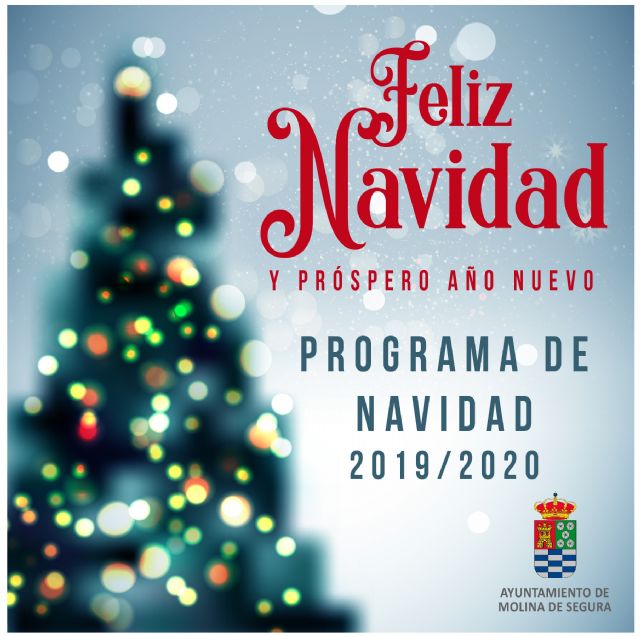 La programación de Navidad 2019-2020 de Molina de Segura llega cargada de actividades culturales, gastronómicas, musicales, comerciales y deportivas