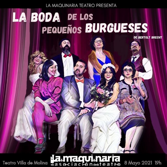 El Teatro Villa de Molina acoge la representación de LA BODA DE LOS PEQUEÑOS BURGUESES el sábado 8 de mayo
