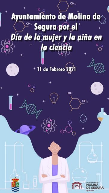 La Concejalía de Igualdad de Molina de Segura se suma a la conmemoración del Día Internacional de la Mujer y la Niña en la Ciencia hoy jueves 11 de febrero