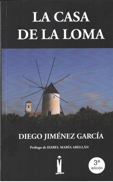 El libro La casa de la loma, de Diego Jiménez García, será presentado en Molina de Segura el jueves 14 de junio
