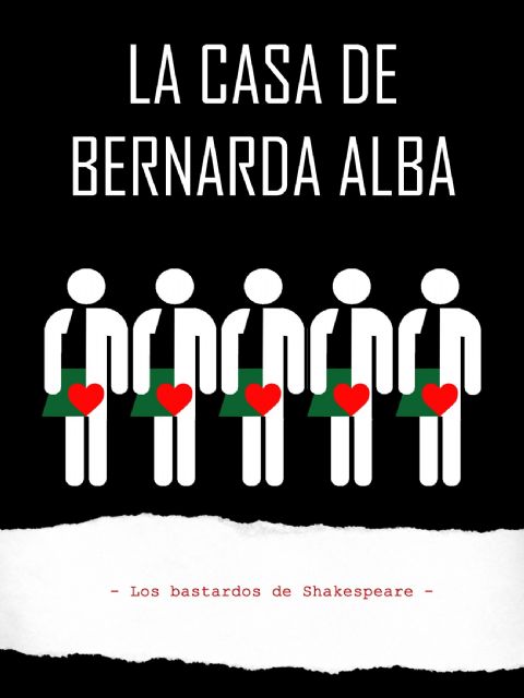 Los Bastardos de Shakespeare representa el LA CASA DE BERNARDA ALBA el viernes 19 de enero en el Teatro Villa de Molina