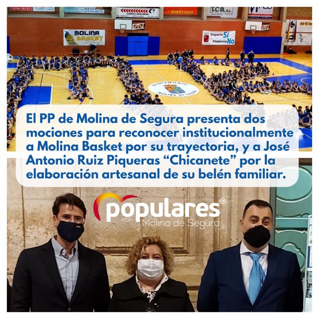 El PP de Molina de Segura presenta dos mociones para reconocer institucionalmente a Molina Basket por su trayectoria, y a José Antonio Ruiz Piqueras 'Chicanete' por la elaboración artesanal de su belén familiar