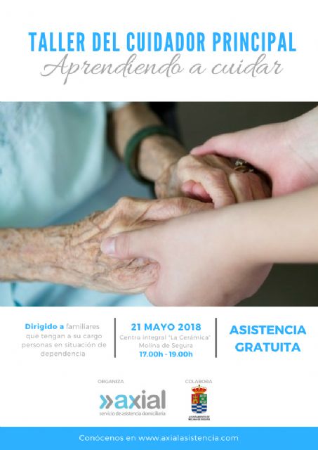 La Concejalía de Bienestar Social de Molina de Segura colabora con Axial en la organización del Taller del Cuidador Principal Aprendiendo a cuidar, que se imparte el lunes 21 de mayo