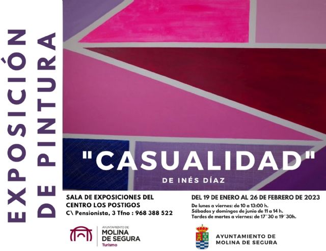 La Sala de Exposiciones Los Postigos de Molina de Segura acoge la exposición CASUALIDAD, de Inés Díaz, hasta el día 26 de febrero