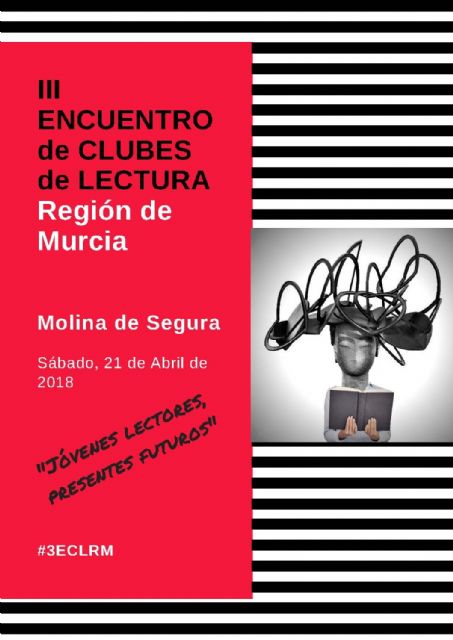 Molina de Segura acoge el sábado 21 de abril el III Encuentro de Clubes de Lectura de la Región de Murcia