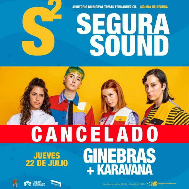 Cancelada la actuación de GINEBRAS y KARAVANA en el SEGURA SOUND de Molina de Segura, prevista para el jueves 22 de julio