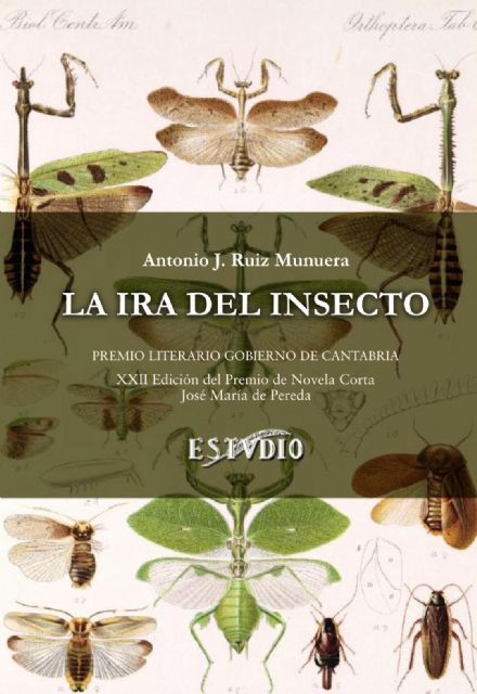 Antonio Ruiz Munuera presenta la novela La ira del insecto el martes 21 de mayo en la Primavera del Libro de Molina de Segura