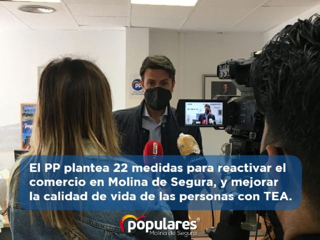 El PP plantea 22 medidas para reactivar el comercio en Molina de Segura, y mejorar la calidad de vida de las personas con TEA