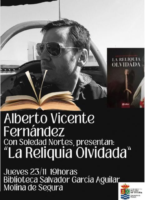 Alberto Vicente presenta su libro La reliquia olvidada el jueves 23 de noviembre en la Biblioteca Salvador García Aguilar de Molina de Segura
