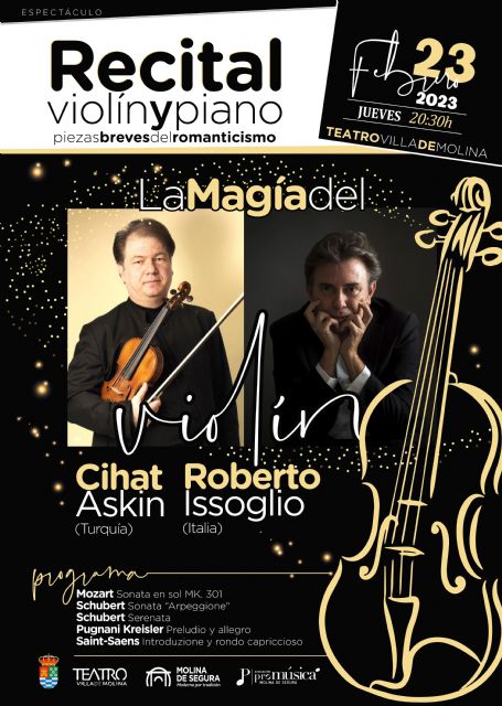 Cihat Askin y Roberto Issoglio ofrecen LA MAGIA DEL VIOLÍN, un recital de violín y piano con piezas breves del Romanticismo, el jueves 23 de febrero en el Teatro Villa de Molina