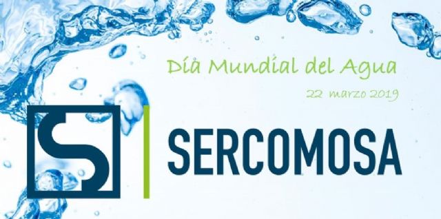 SERCOMOSA celebra el Día Mundial del Agua 2019 con diversas actividades para dar a conocer la distribución y calidad del abastecimiento de la ciudad de Molina de Segura