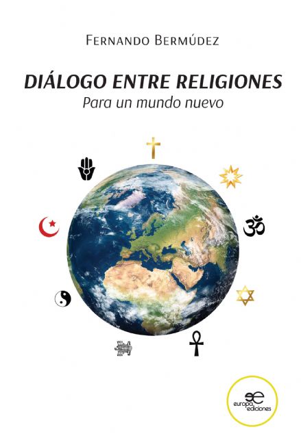 Fernando Bermúdez presenta sus libros El grito del silencio y Diálogo entre religiones el martes 24 de mayo en la Biblioteca Salvador García Aguilar
