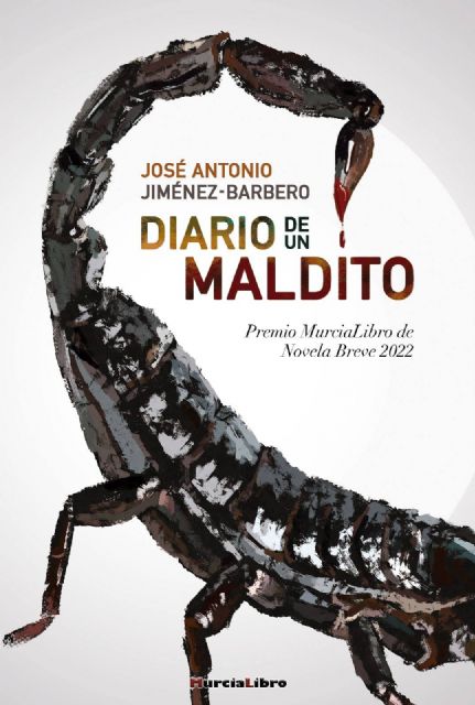José Antonio Jiménez-Barbero presentan su novela Diario de un maldito el viernes 25 de noviembre en la Biblioteca Salvador García Aguilar de Molina de Segura