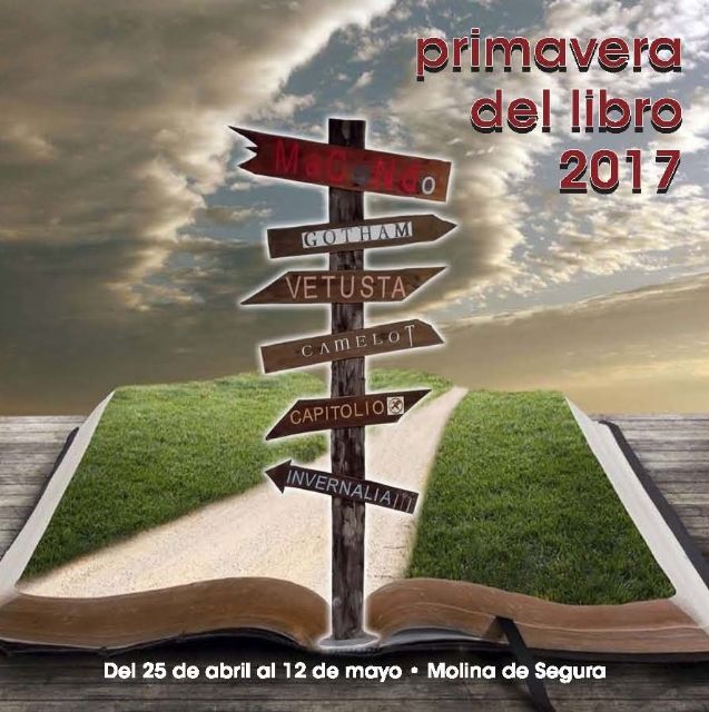 La Primavera del Libro 2017 de Molina de Segura se celebra del 25 de abril al 12 de mayo