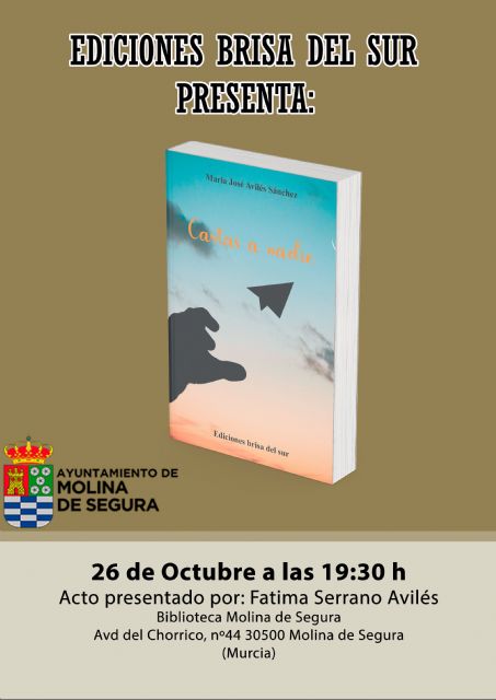 María José Avilés Sánchez presenta su libro Cartas a nadie el jueves 26 de octubre en la Biblioteca Salvador García Aguilar de Molina de Segura