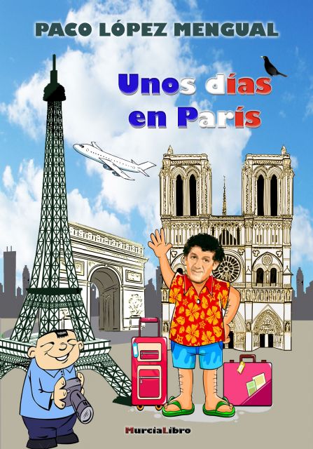 Paco López Mengual presenta el libro de viajes Unos días en París el miércoles 27 de abril en Molina de Segura