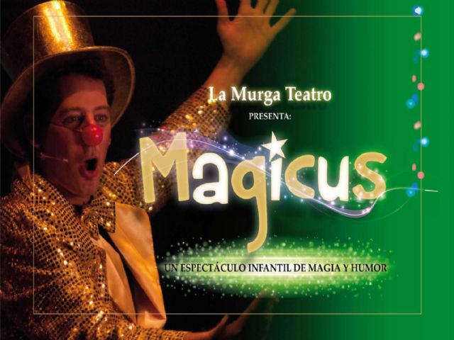 La Murga Teatro presenta el espectáculo infantil MAGICUS en el Teatro Villa de Molina el domingo 30 de mayo