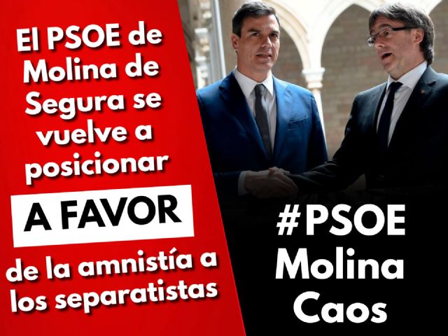 El PSOE de Molina de Segura vuelve a posicionarse a favor de la amnistía de Pedro Sánchez a los independentistas