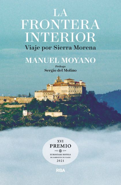 Manuel Moyano presenta su libro 'La frontera interior. Viaje por Sierra Morena' el miércoles 30 de marzo en la Biblioteca Salvador García Aguilar